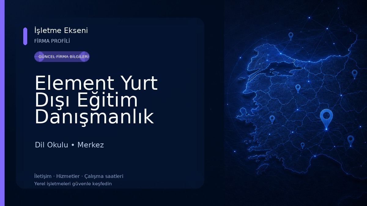 Element Yurt Dışı Eğitim Danışmanlık 