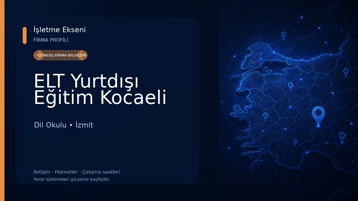 ELT Yurtdışı Eğitim Kocaeli Dil Okulu