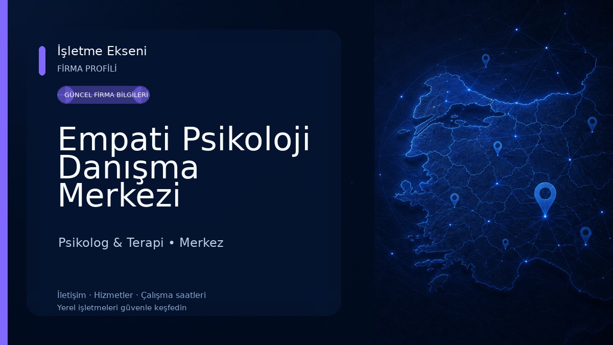 Empati Psikoloji Danışma Merkezi Psikolog & Terapi