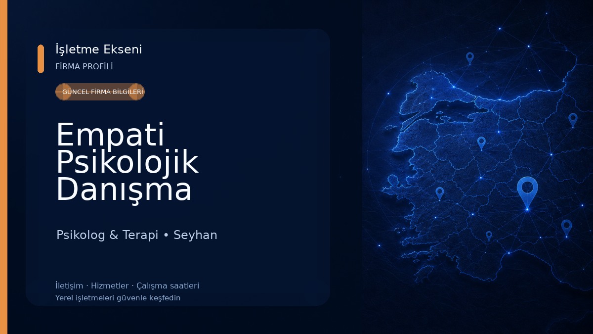 Empati Psikolojik Danışma Merkezi Adana Psikolog & Terapi