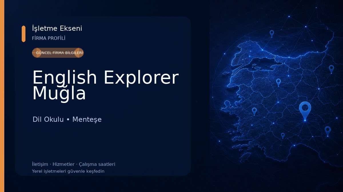 English Explorer Muğla Dil Okulu