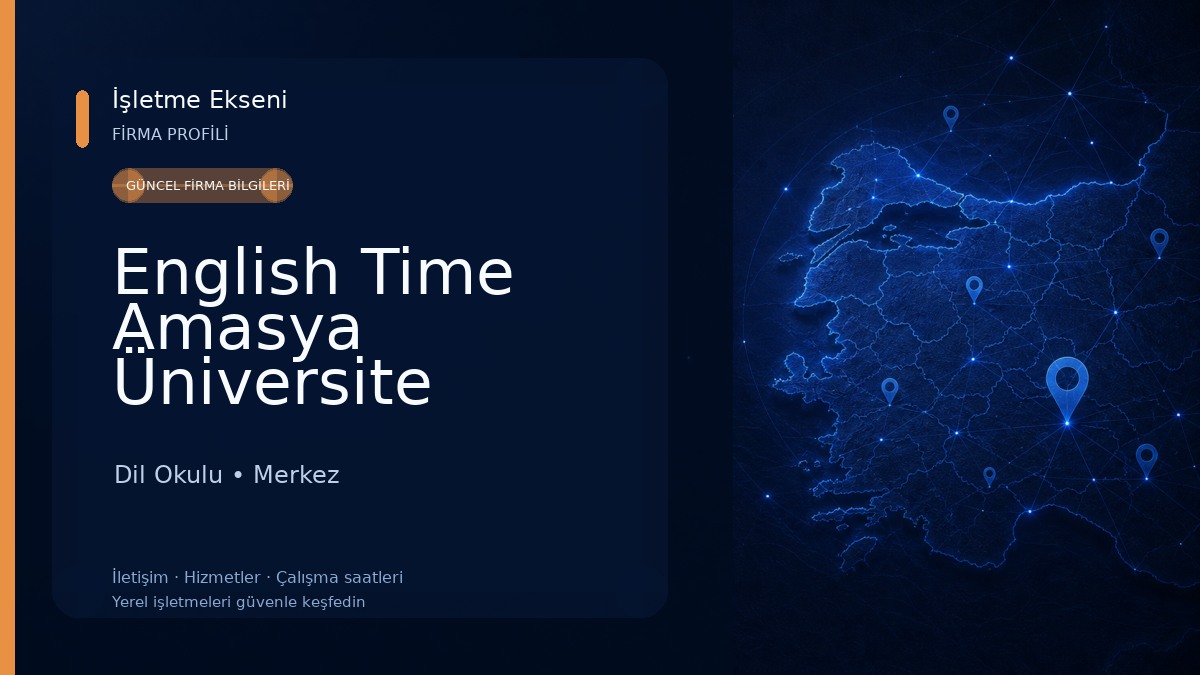 English Time Amasya Üniversite Kampüs Dil Okulu