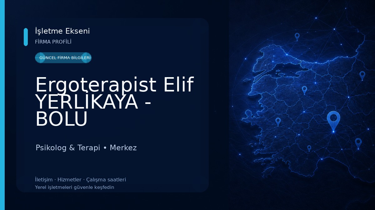 Ergoterapist Elif YERLİKAYA - BOLU Psikolog & Terapi