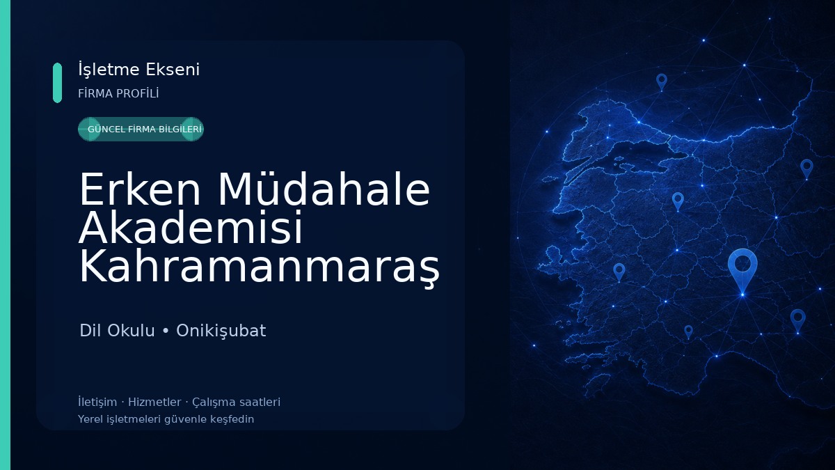 Erken Müdahale Akademisi Kahramanmaraş Dil Okulu
