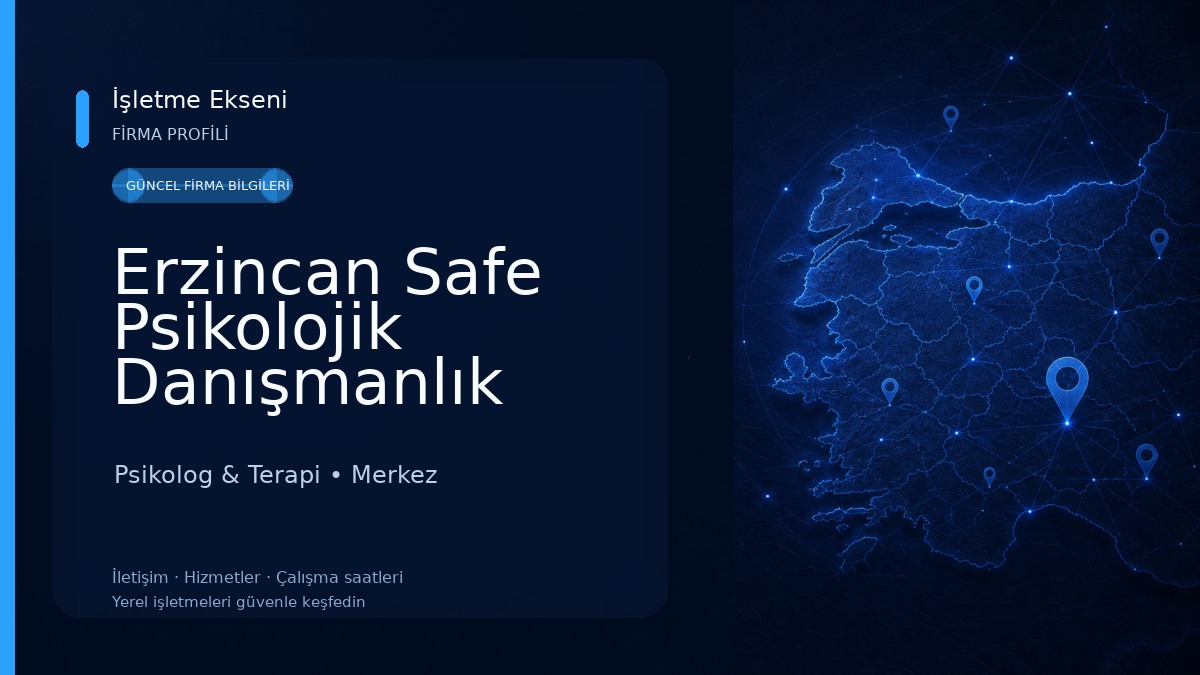 Erzincan Safe Psikolojik Danışmanlık Psikolog & Terapi