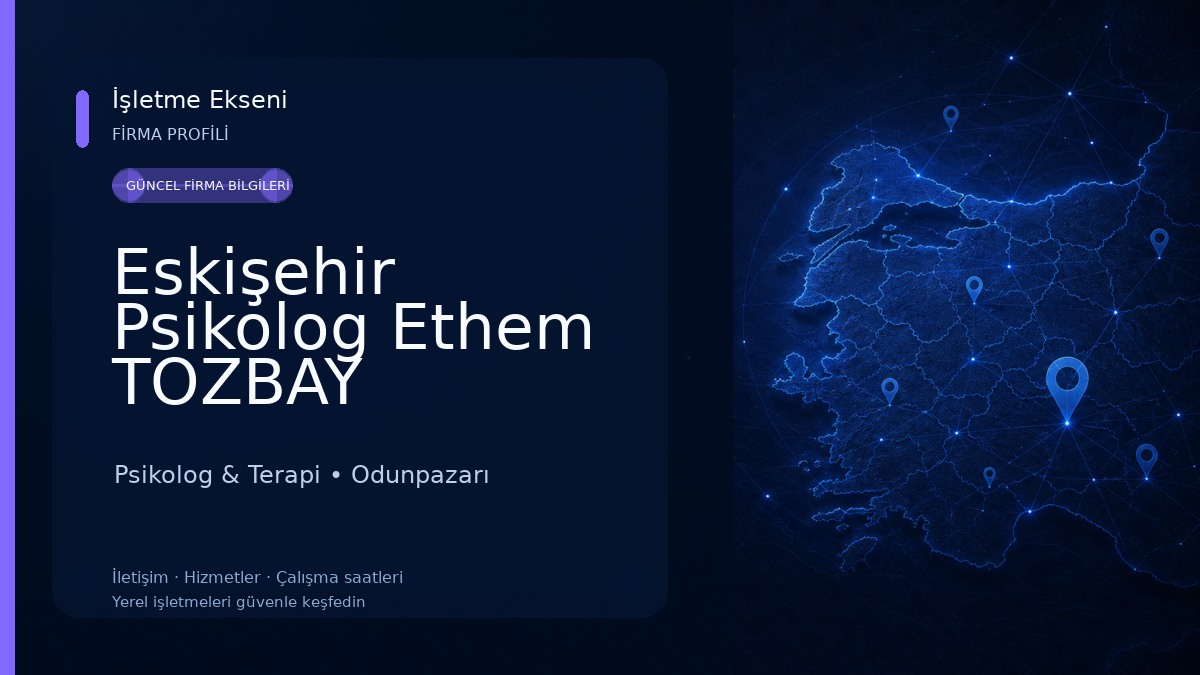Eskişehir Psikolog Ethem TOZBAY Psikolog & Terapi