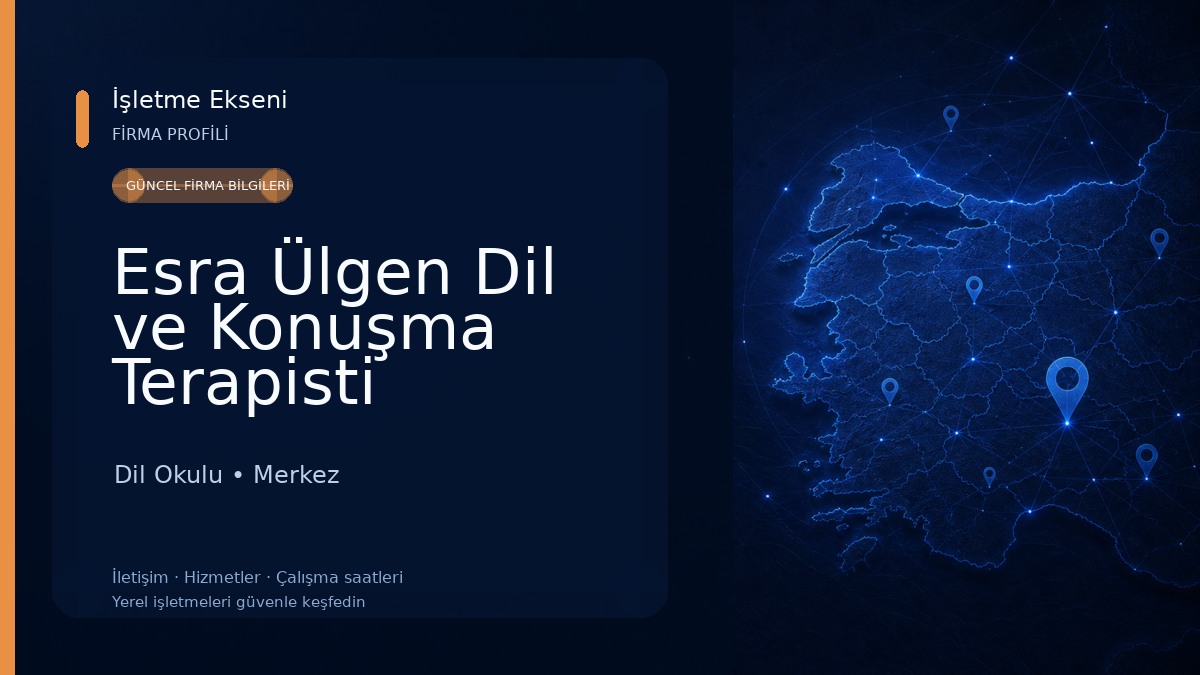 Esra Ülgen Dil ve Konuşma Terapisti Dil Okulu