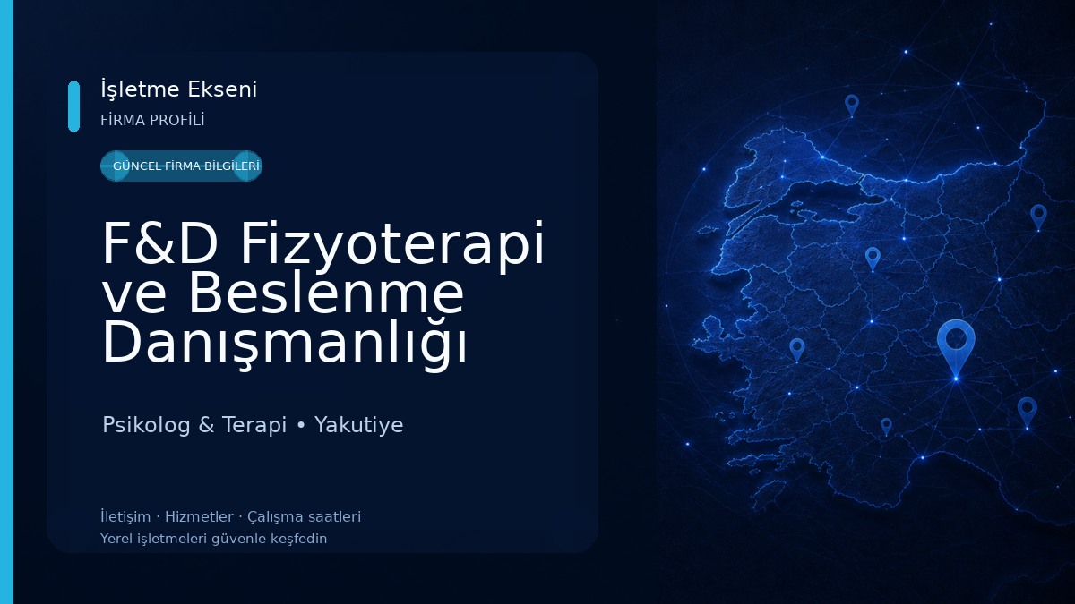 F&D Fizyoterapi ve Beslenme Danışmanlığı Psikolog & Terapi