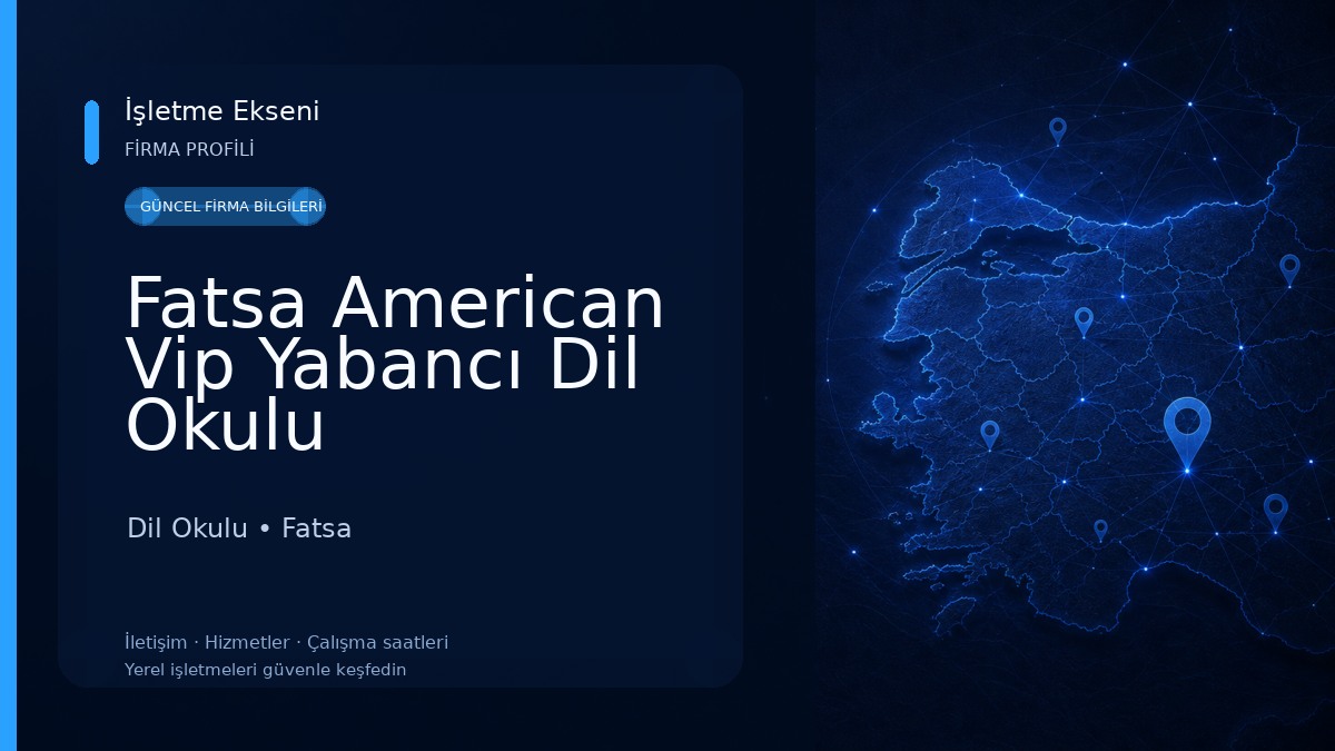 Fatsa American Vip Yabancı Dil Okulu Dil Okulu