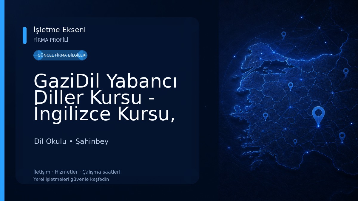 GaziDil Yabancı Diller Kursu - İngilizce Kursu, Almanca Kursu Dil Okulu