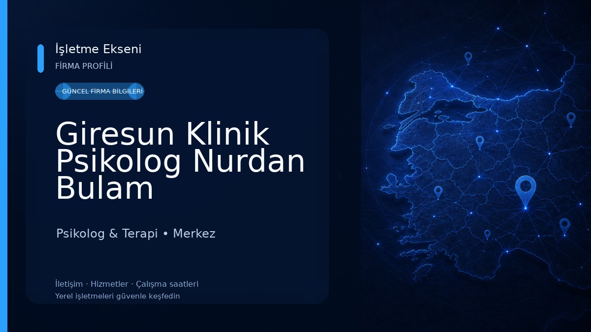 Giresun Klinik Psikolog Nurdan Bulam Psikolog & Terapi
