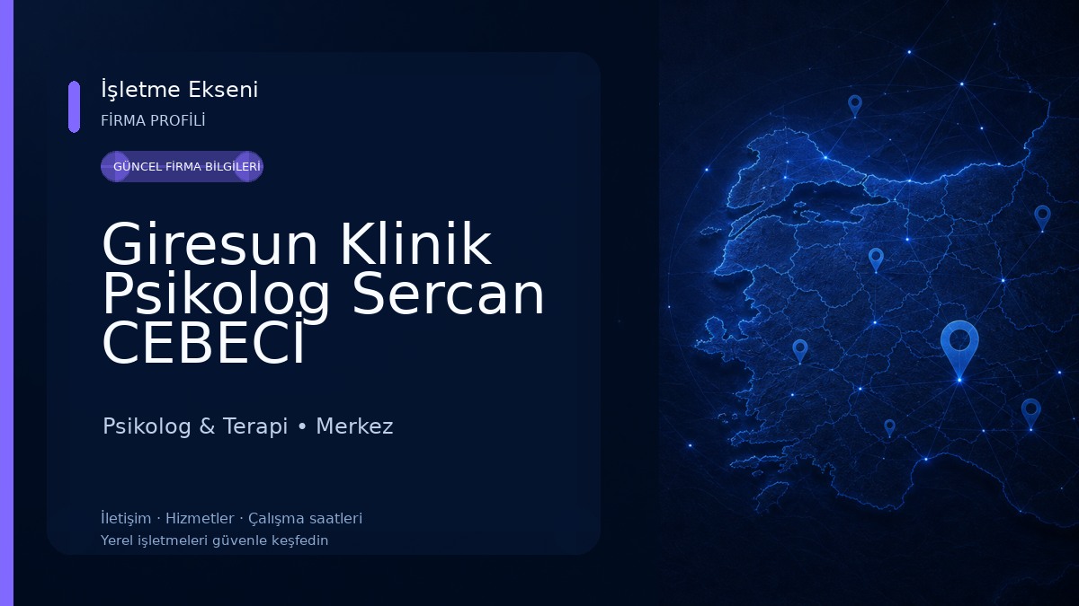 Giresun Klinik Psikolog Sercan CEBECİ 