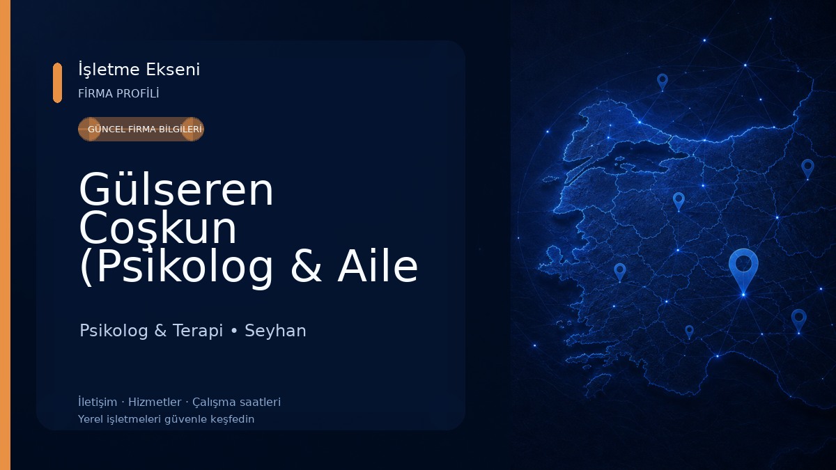 Gülseren Coşkun (Psikolog & Aile Danışmanı) 