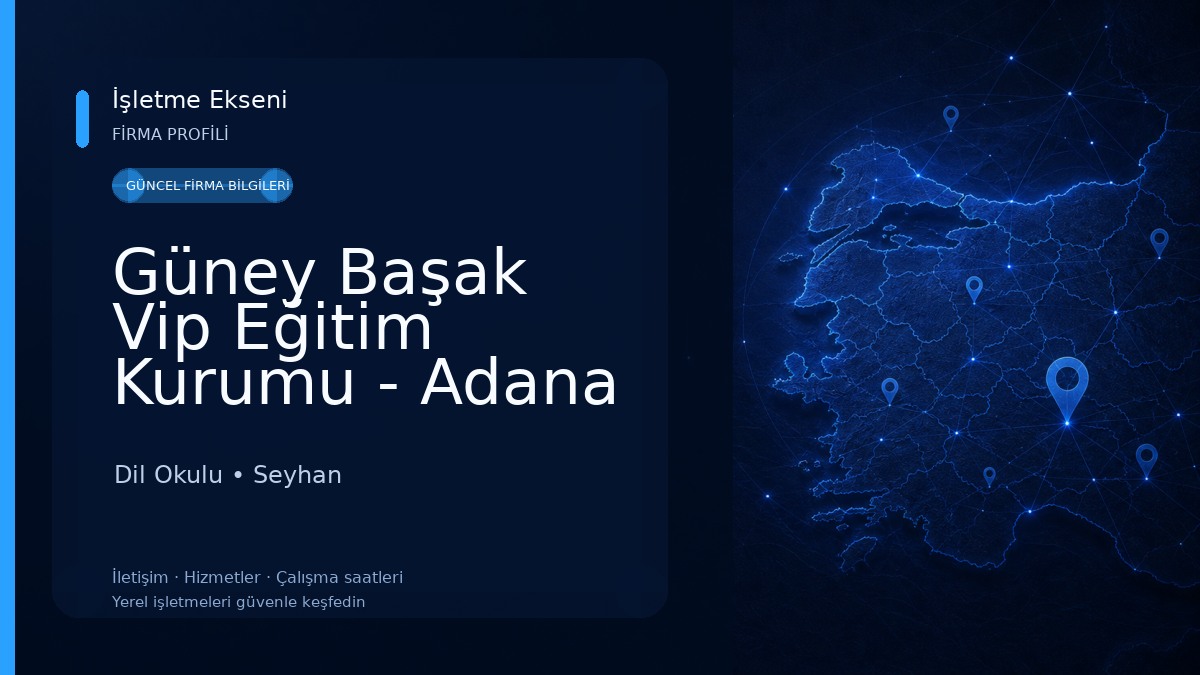 Güney Başak Vip Eğitim Kurumu - Adana Kurs TYT-AYT-YKS-LGS Dil Okulu
