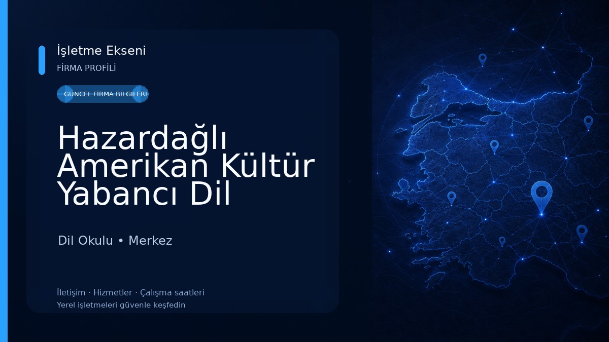 Hazardağlı Amerikan Kültür Yabancı Dil Kursu Dil Okulu