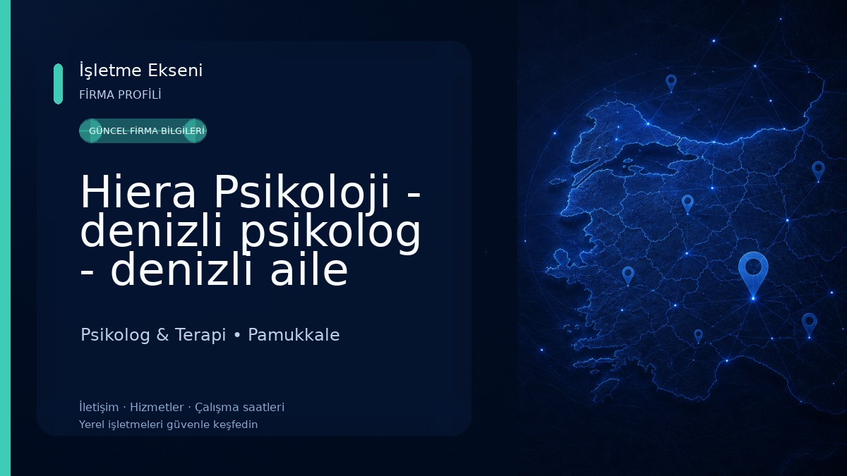 Hiera Psikoloji - denizli psikolog - denizli aile danışmanı - denizli pedagog Psikolog & Terapi
