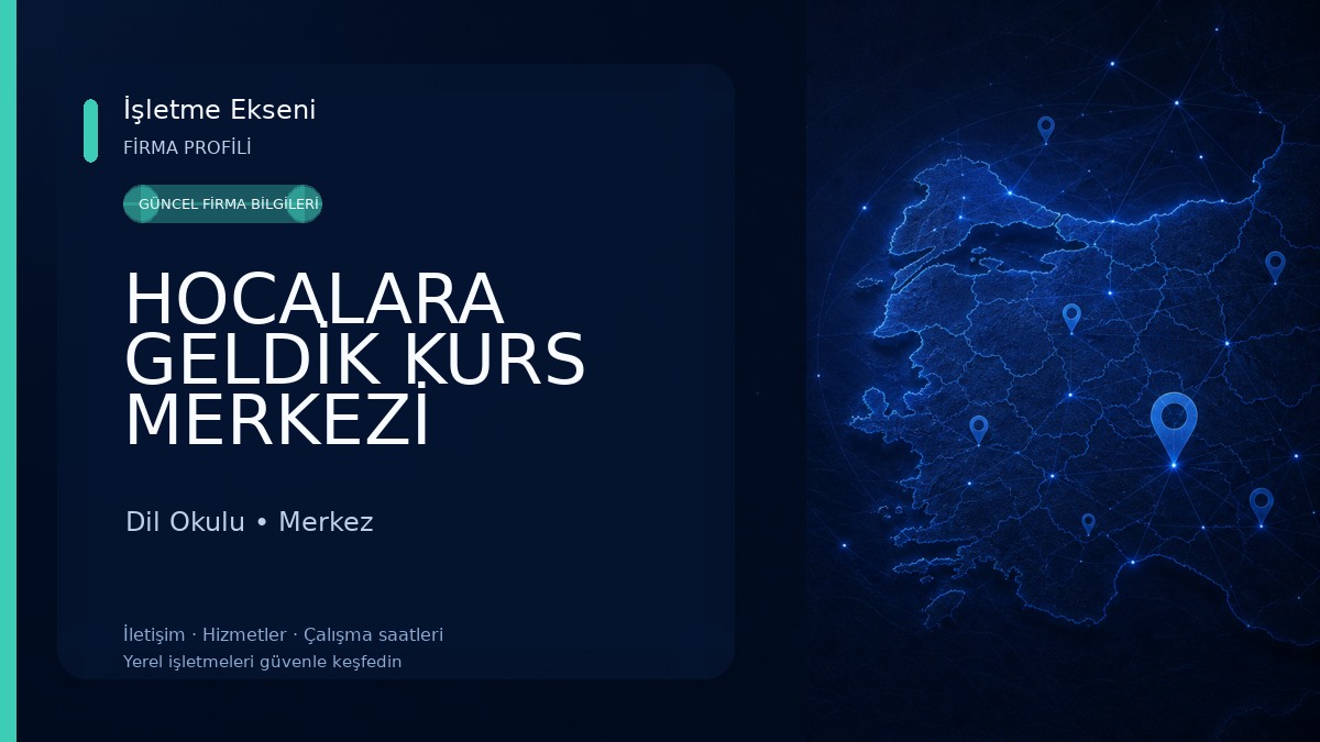 HOCALARA GELDİK KURS MERKEZİ Dil Okulu