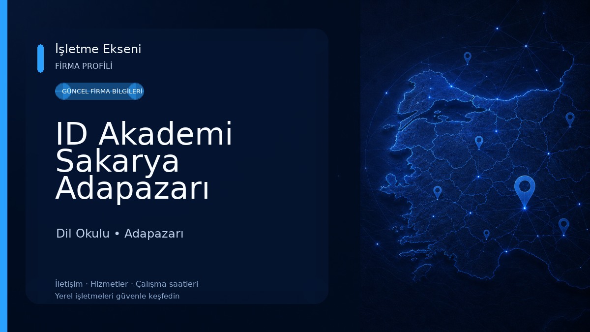 ID Akademi Sakarya Adapazarı Bilgisayar ,Yabancı Dil ingilizce Kursu Dil Okulu