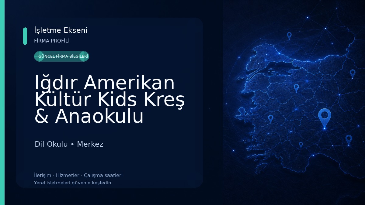 Iğdır Amerikan Kültür Kids Kreş & Anaokulu Dil Okulu