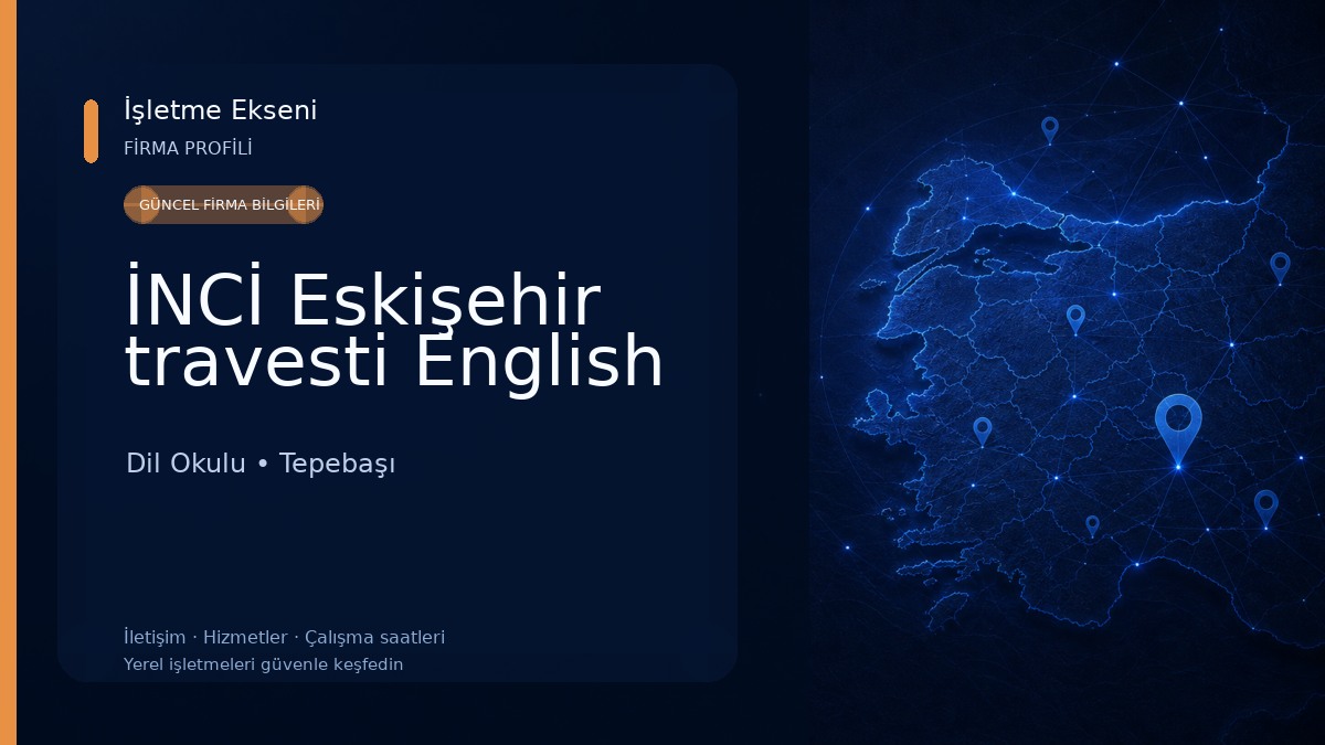 İNCİ Eskişehir travesti English Dil Okulu