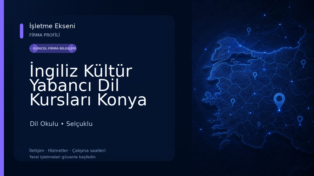 İngiliz Kültür Yabancı Dil Kursları Konya Merkez Şubesi Dil Okulu
