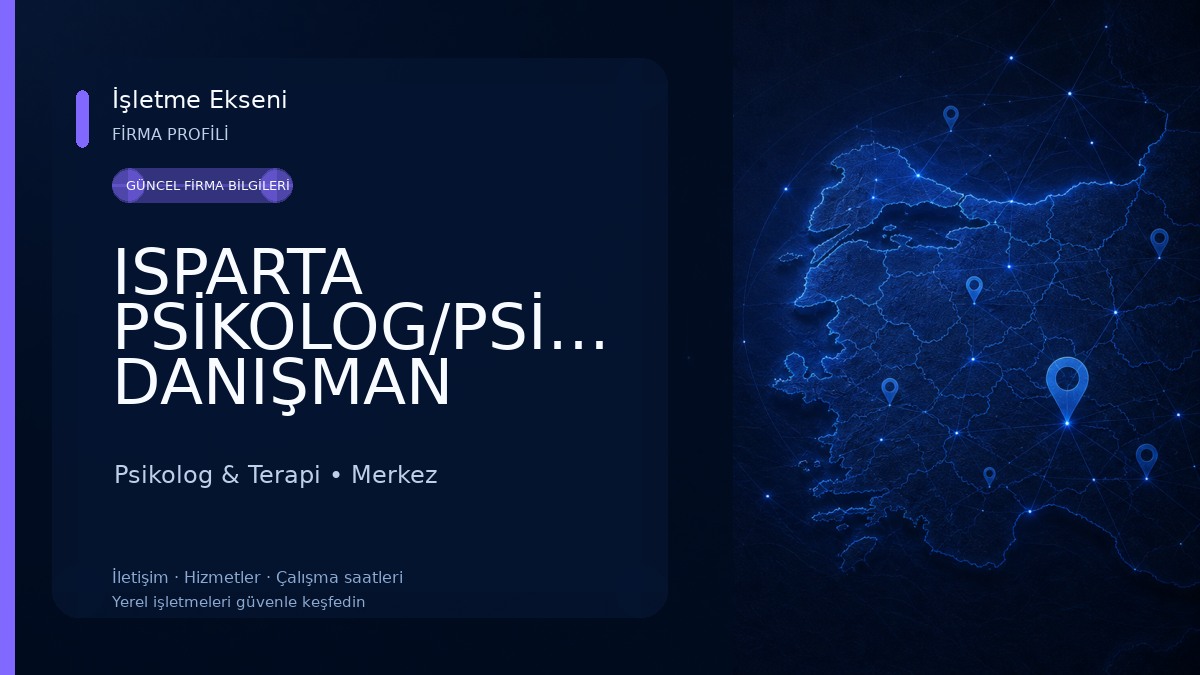 ISPARTA PSİKOLOG/PSİKOLOJİK DANIŞMAN HIDIR CAN Psikolog & Terapi