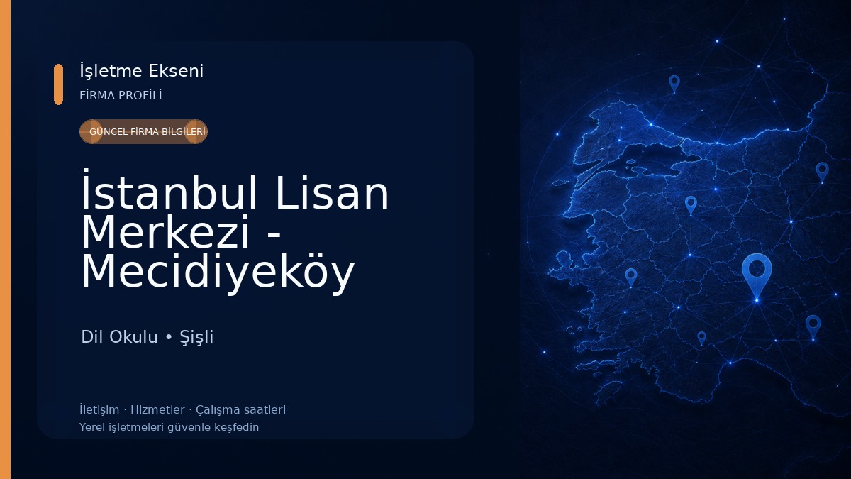 İstanbul Lisan Merkezi - Mecidiyeköy İngilizce, Almanca ve Yabancı Dil Kursu Dil Okulu