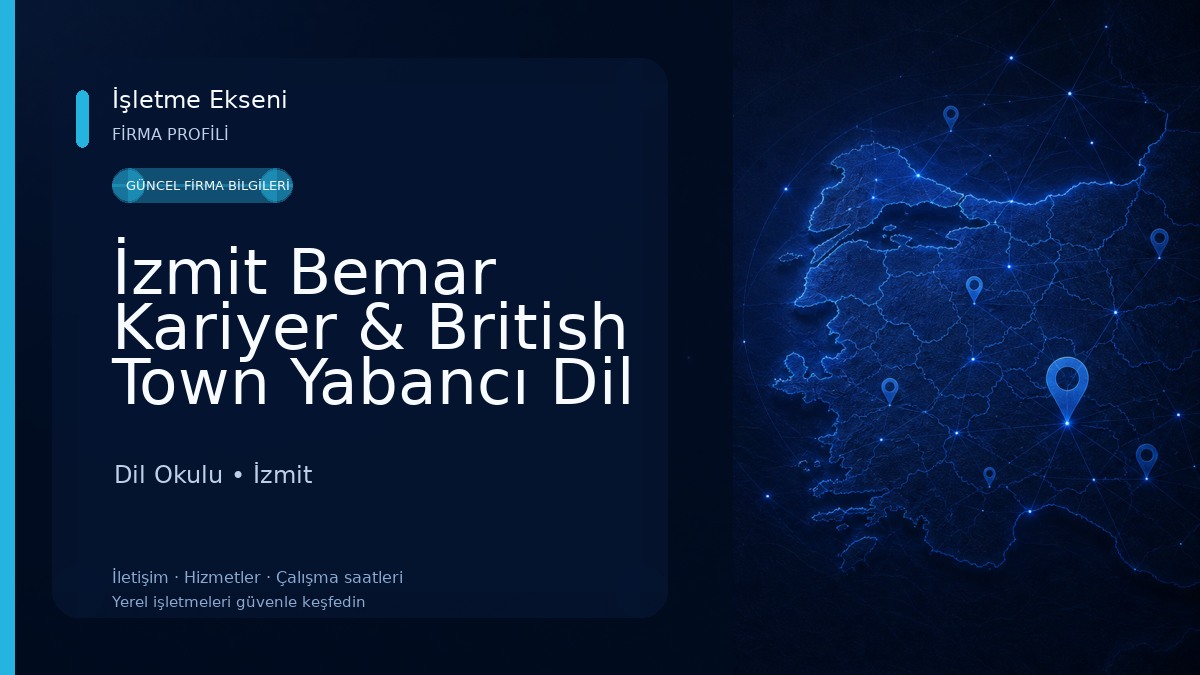 İzmit Bemar Kariyer & British Town Yabancı Dil Kursu Dil Okulu