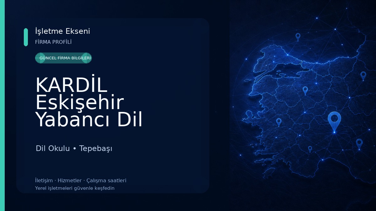 KARDİL Eskişehir Yabancı Dil Okulları
