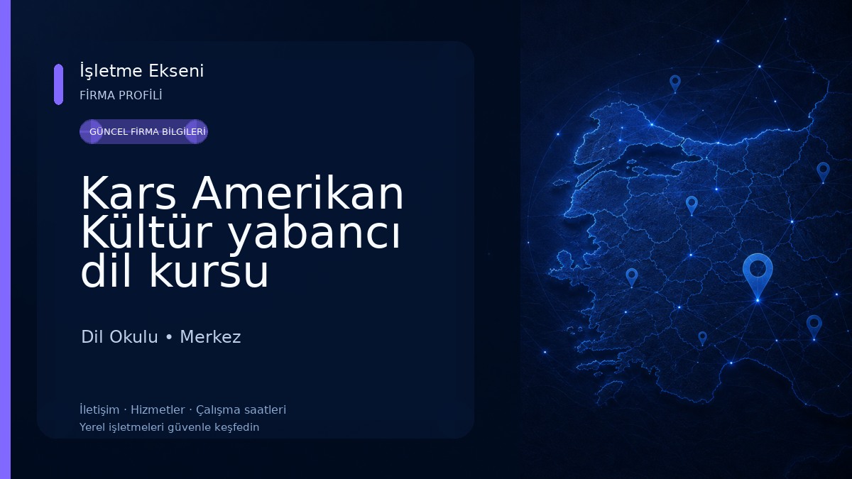 Kars Amerikan Kültür yabancı dil kursu 