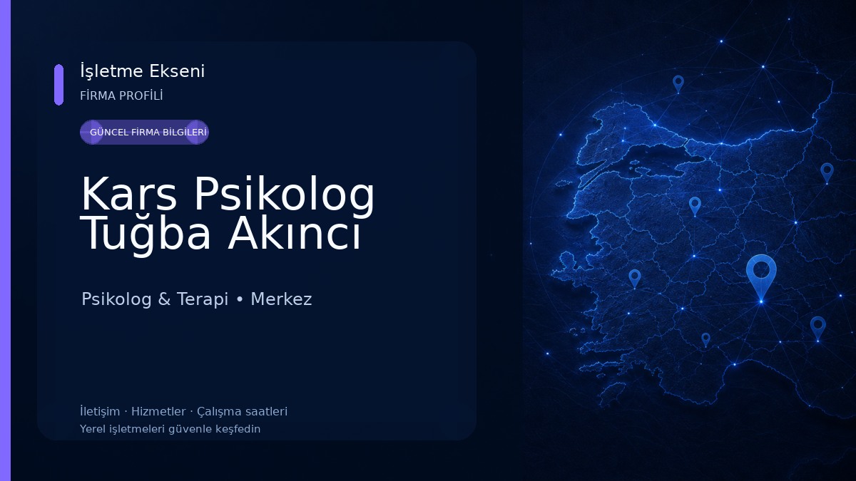 Kars Psikolog Tuğba Akıncı Psikolog & Terapi