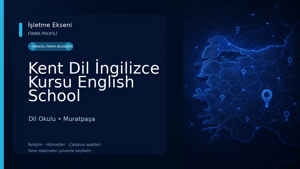Kent Dil İngilizce Kursu English School Dil Okulu