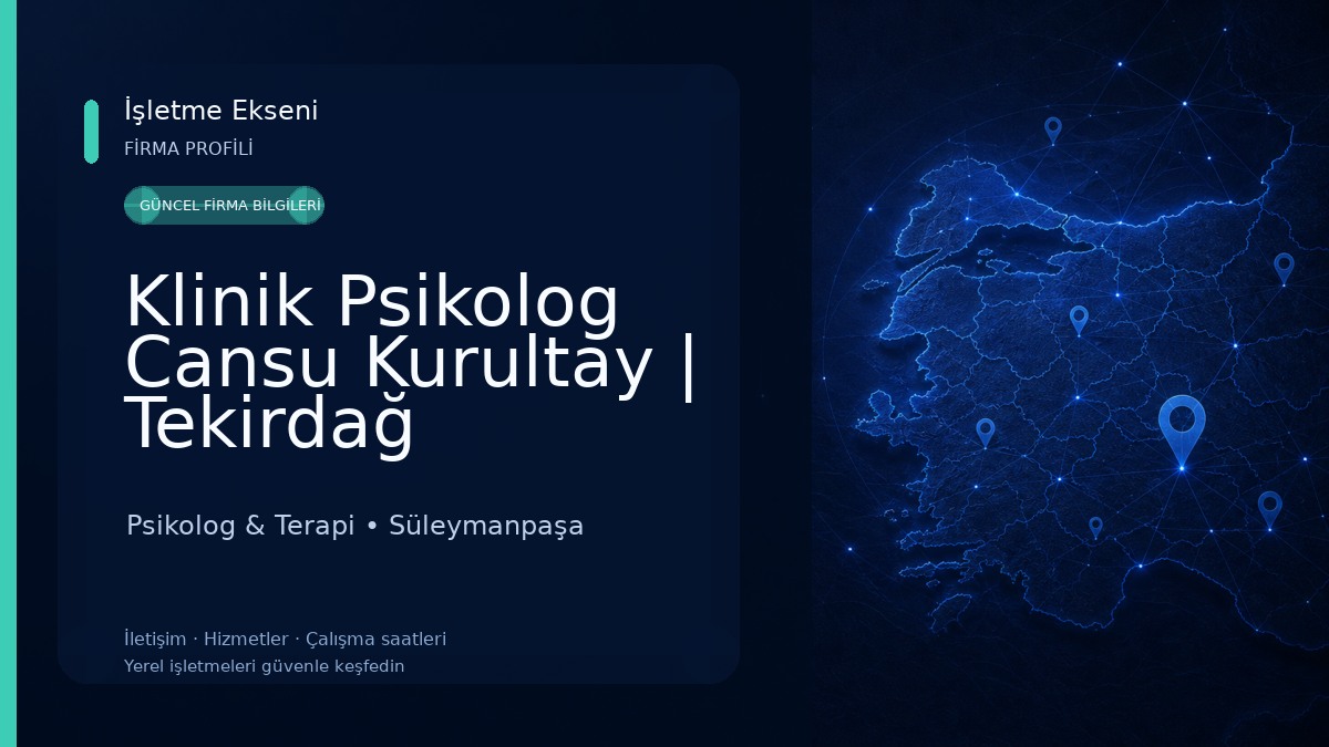 Klinik Psikolog Cansu Kurultay | Tekirdağ Psikolog & Terapi