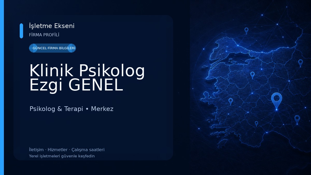 Klinik Psikolog Ezgi GENEL Psikolog & Terapi