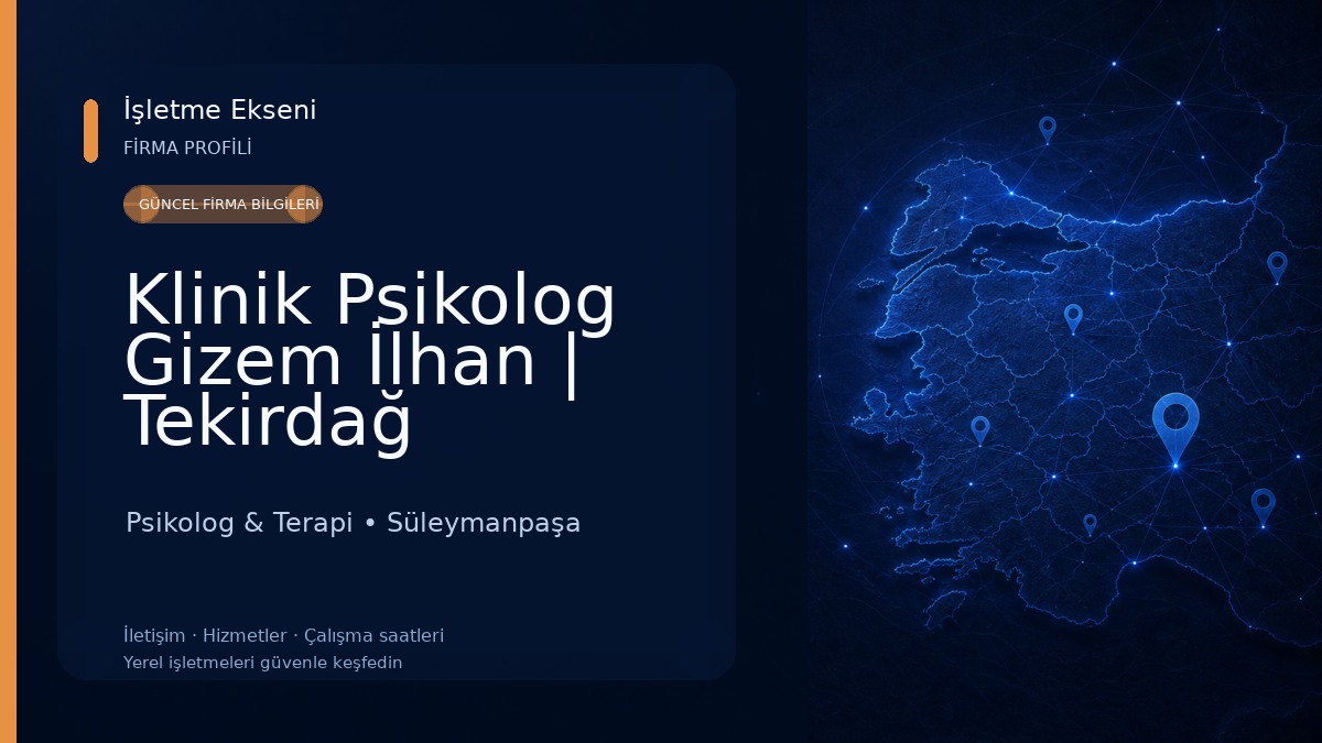 Klinik Psikolog Gizem İlhan | Tekirdağ Psikolog & Terapi