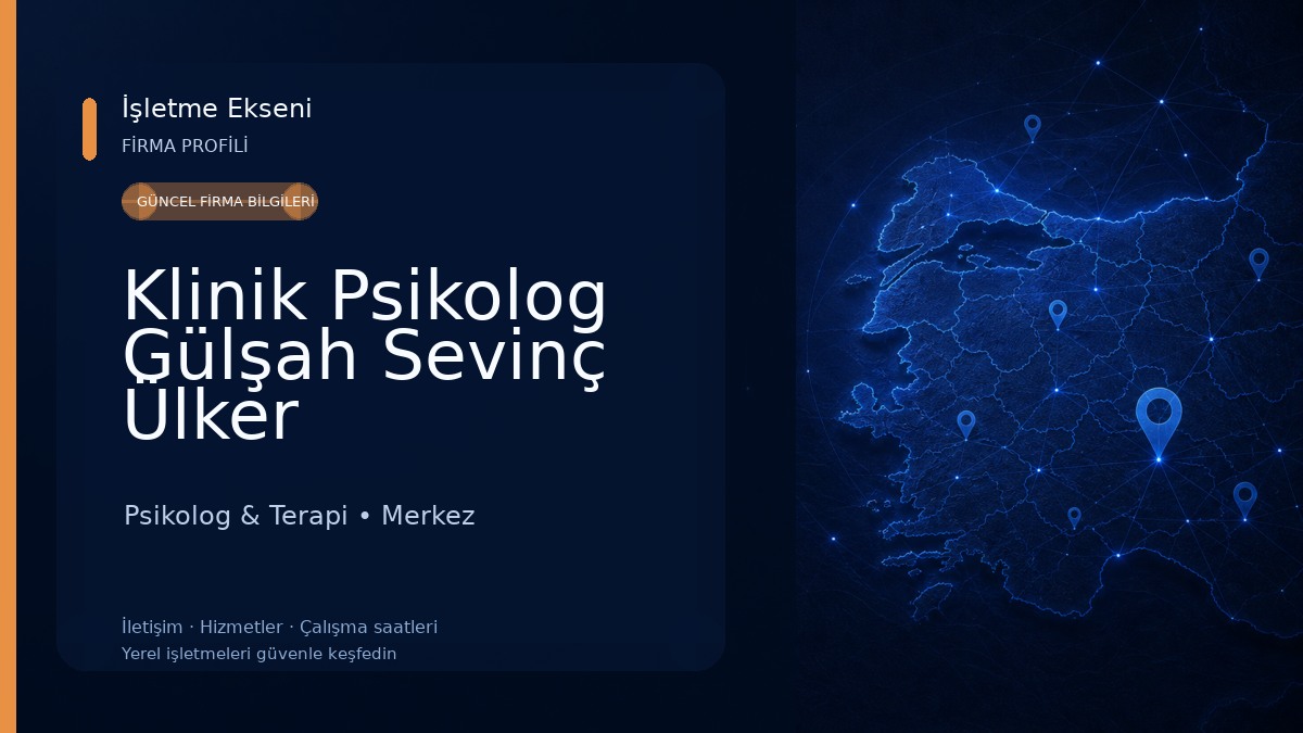 Klinik Psikolog Gülşah Sevinç Ülker 