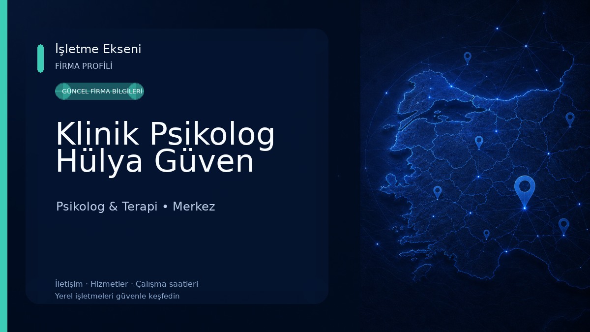 Klinik Psikolog Hülya Güven Psikolog & Terapi