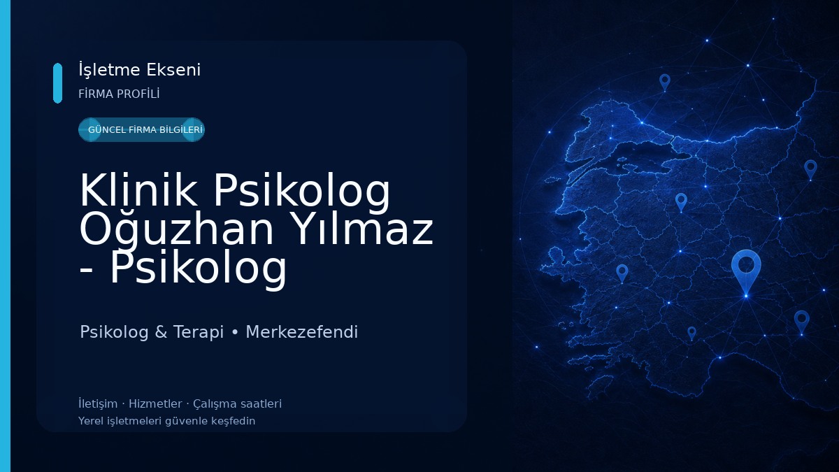 Klinik Psikolog Oğuzhan Yılmaz - Psikolog Denizli Psikolog & Terapi