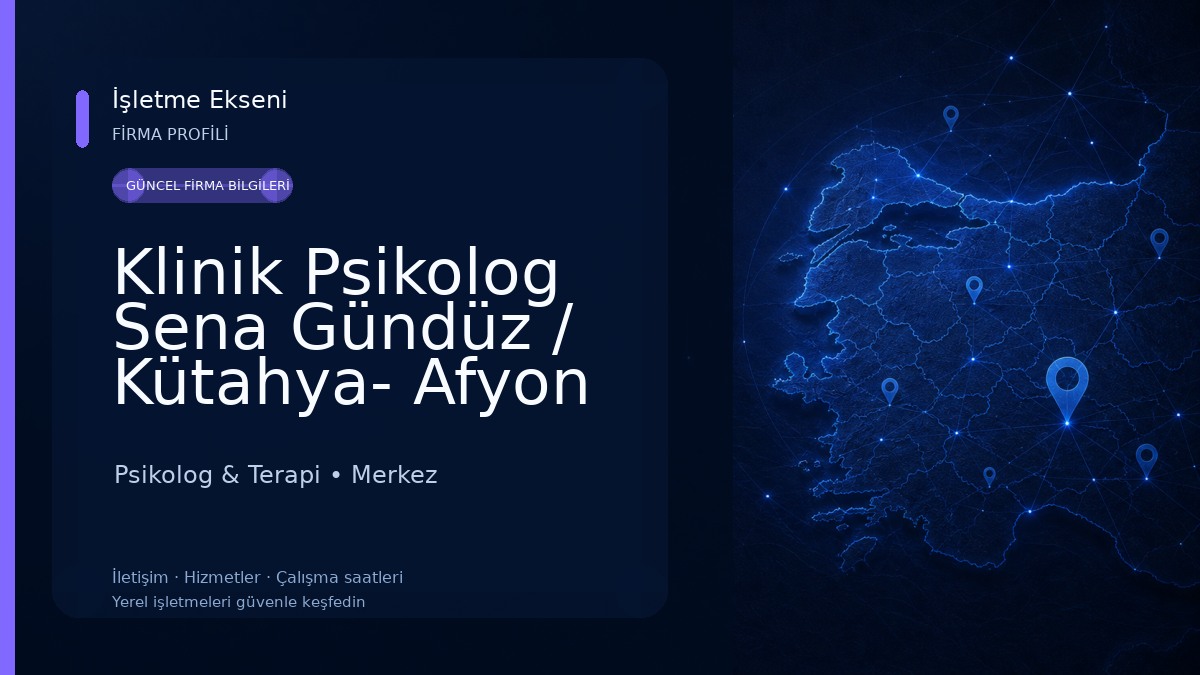 Klinik Psikolog Sena Gündüz / Kütahya- Afyon Psikolog