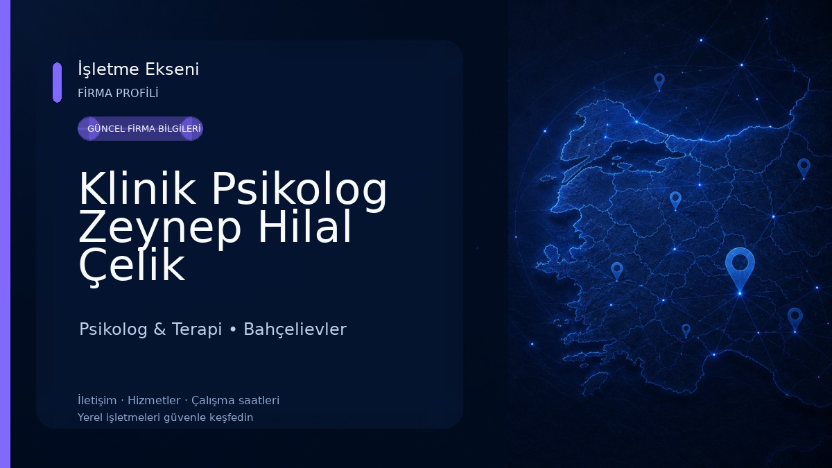 Klinik Psikolog Zeynep Hilal Çelik Psikolog & Terapi