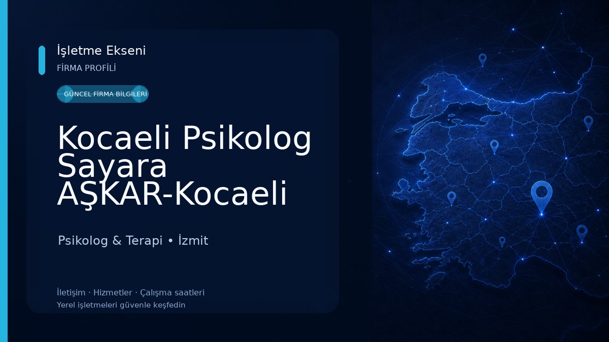 Kocaeli Psikolog Sayara AŞKAR-Kocaeli Oyun Terapisi,Bireysel Terapi,Ergen Terapi,Cinsel Terapi