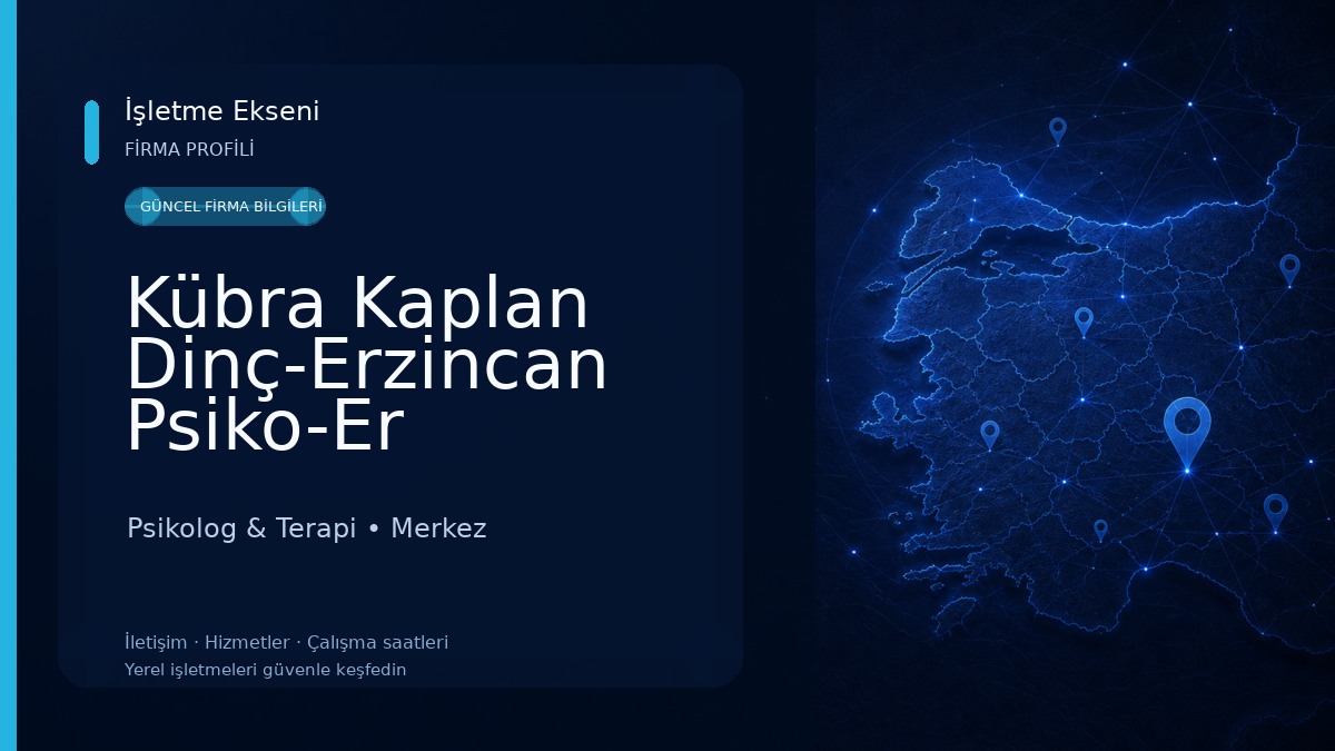 Kübra Kaplan Dinç-Erzincan Psiko-Er Psikolojik Danışmanlık 