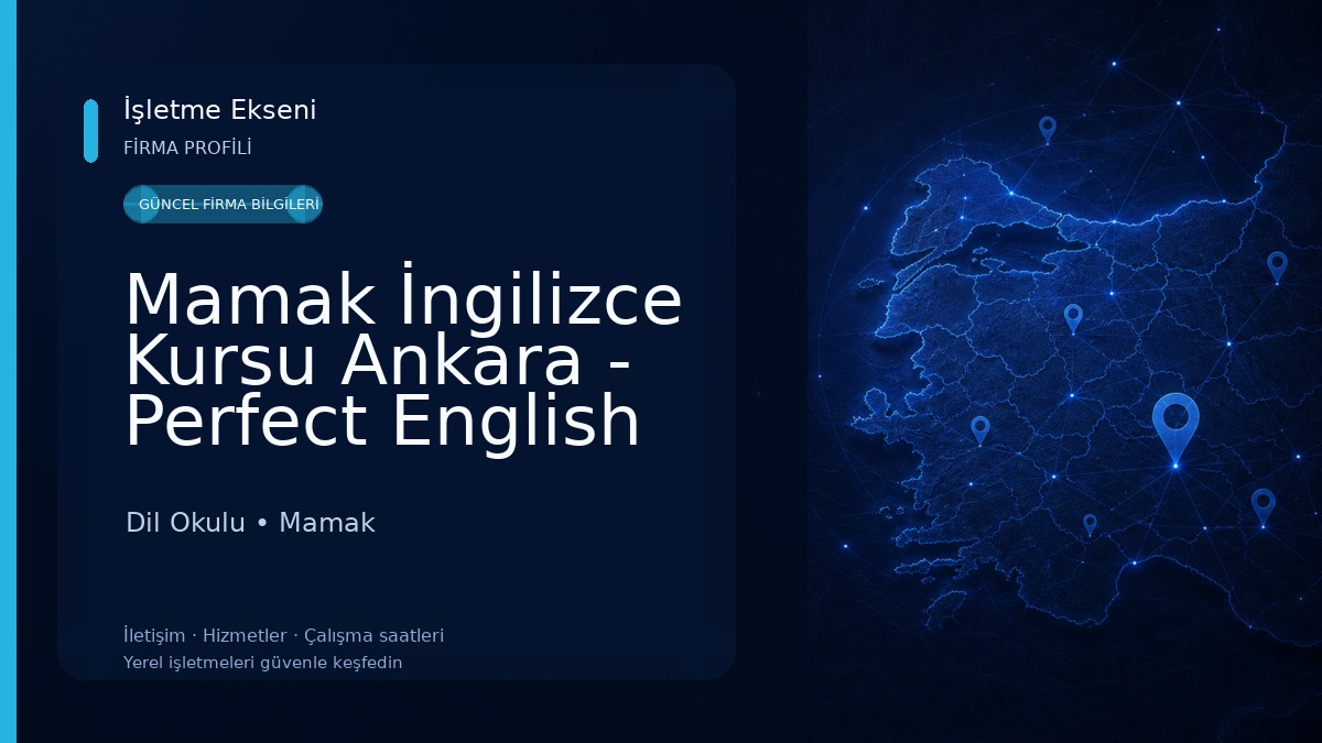 Mamak İngilizce Kursu Ankara - Perfect English Mamak Şubesi Dil Okulu