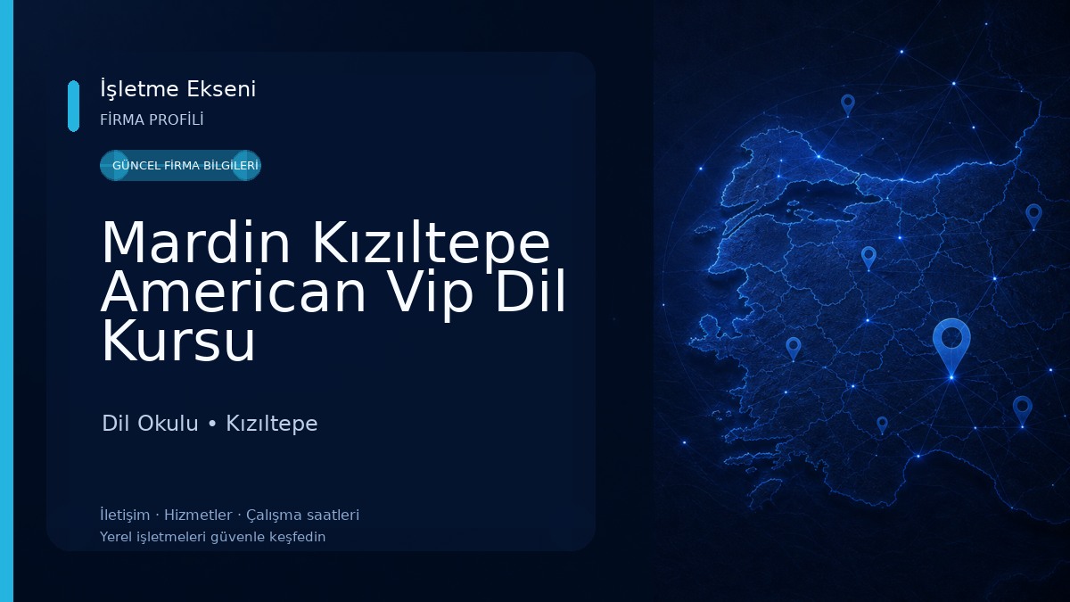 Mardin Kızıltepe American Vip Dil Kursu Dil Okulu