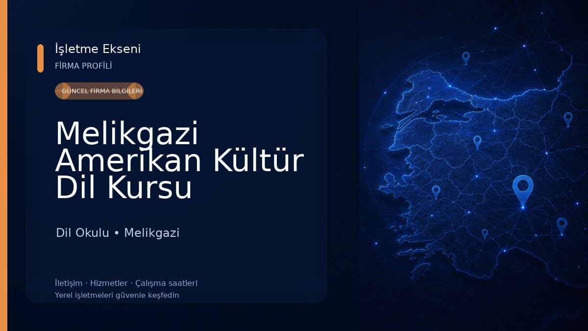 Melikgazi Amerikan Kültür Dil Kursu Dil Okulu
