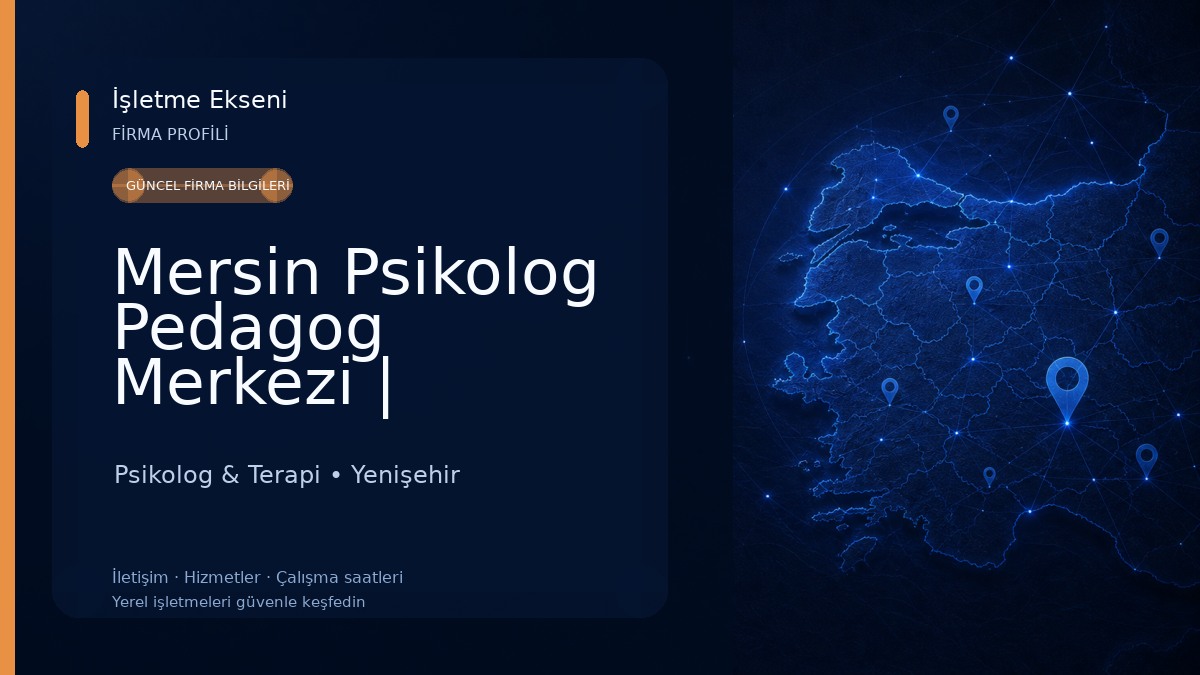 Mersin Psikolog Pedagog Merkezi | Yetişkin Psikolog, Evlilik Terapisti, Çocuk ve Ergen Psikoloğu Psikolog & Terapi