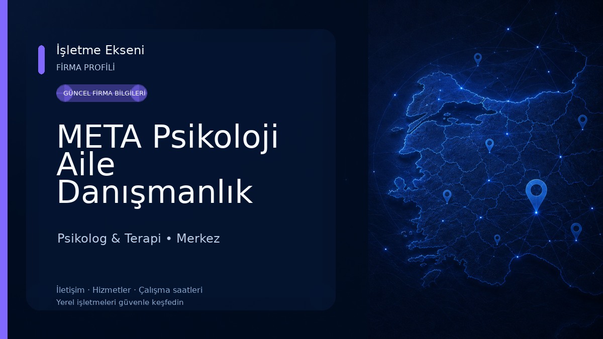 META Psikoloji Aile Danışmanlık Merkezi Psikolog & Terapi