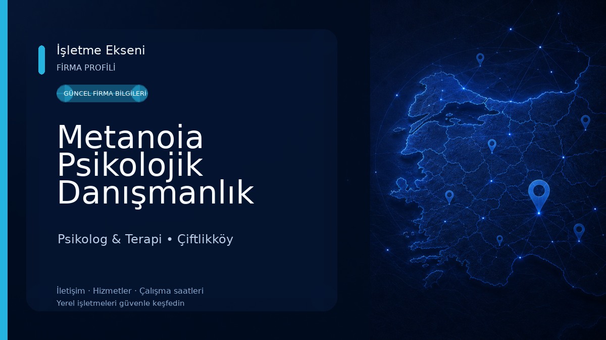 Metanoia Psikolojik Danışmanlık Merkezi