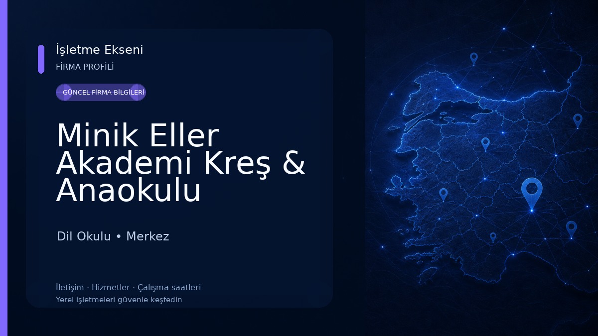 Minik Eller Akademi Kreş & Anaokulu Dil Okulu