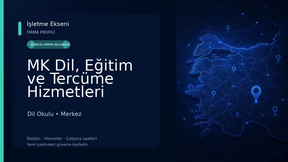 MK Dil, Eğitim ve Tercüme Hizmetleri 
